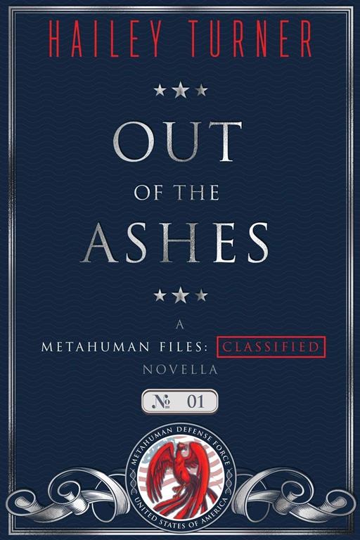 Out of the Ashes: A Metahuman Files: Classified Novella