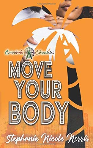 Move Your Body: Carnivale Chronicles