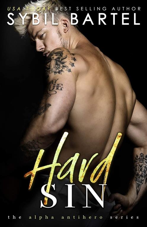 Hard Sin (The Alpha Antihero Series)