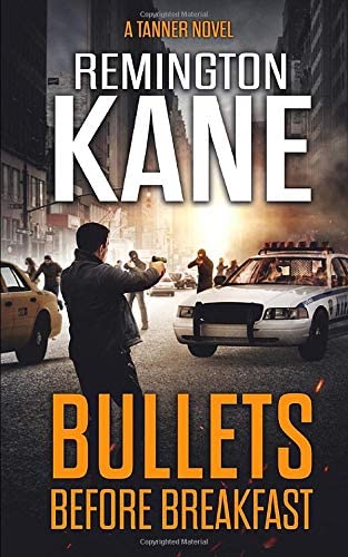 Bullets Before Breakfast (A Tanner Novel)