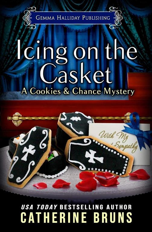 Icing on the Casket (Cookies &amp; Chance Mysteries)