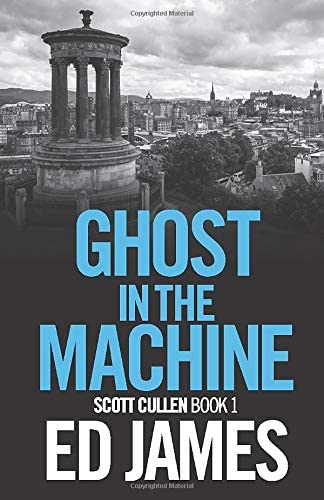 Ghost in the Machine (Detective Scott Cullen Mysteries)