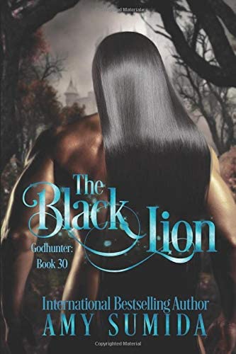 The Black Lion: A Reverse Harem Paranormal Romance (The Godhunter Series)