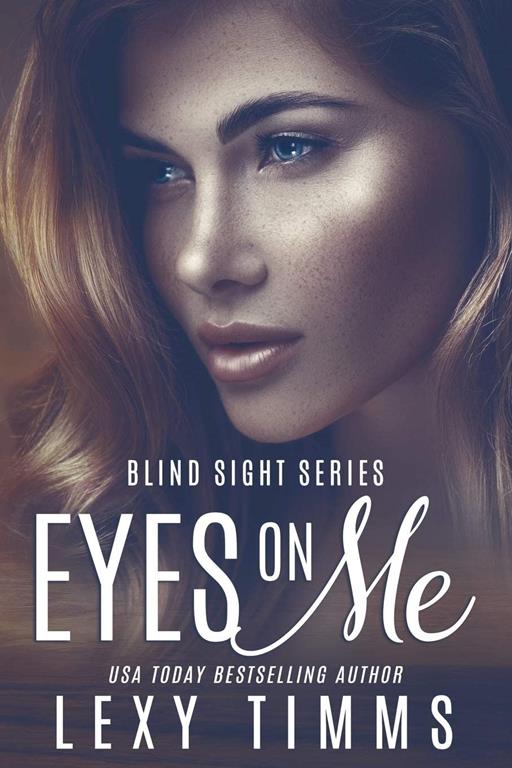 Eyes On Me (Blind Sight Series)