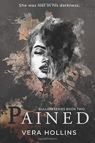 Pained (Bullied Book 2)