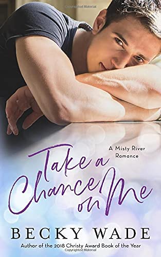 Take a Chance on Me: A Misty River Romance Prequel Novella