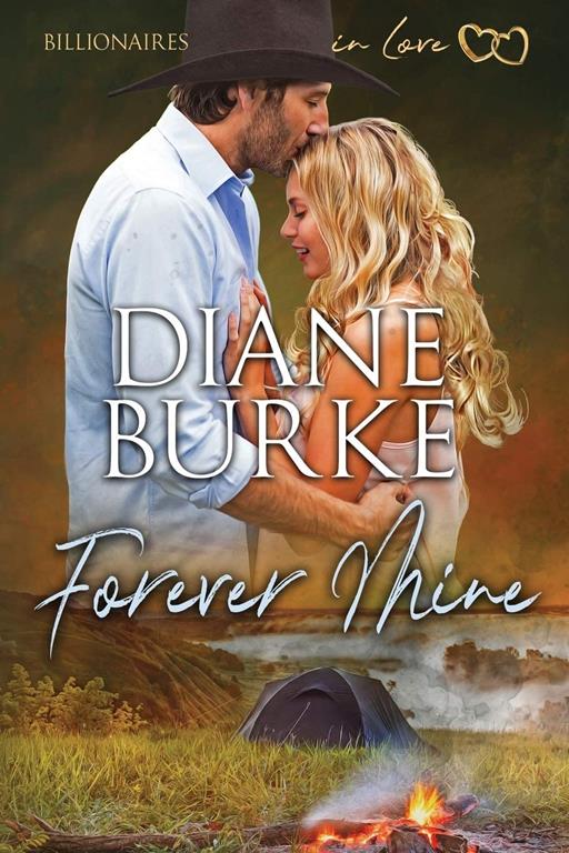 Forever Mine: Billionaires in Love, Book Two