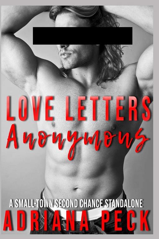 Love Letters Anonymous: A Small-Town Second Chance Standalone (Antoniosburg Attractions)