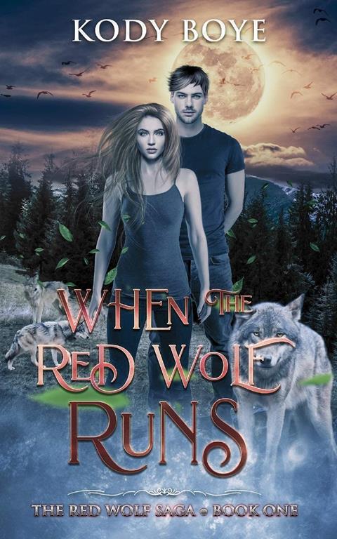 When the Red Wolf Runs (The Red Wolf Saga)