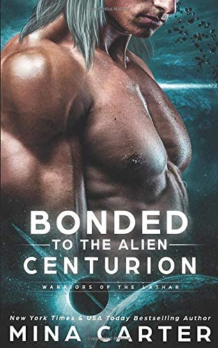 Bonded To The Alien Centurion (Warriors of the Lathar)