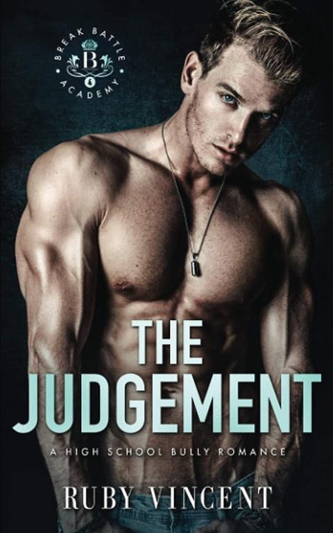 The Judgement: A Reverse Harem High School Bully Romance