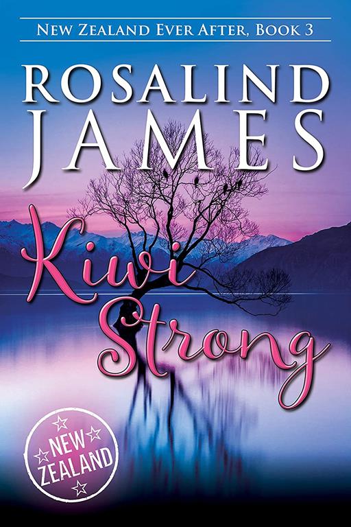 Kiwi Strong (New Zealand Ever After)