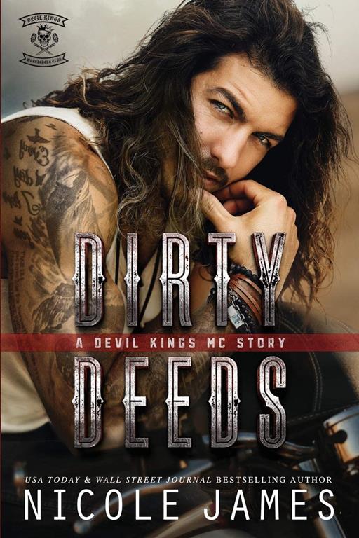 DIRTY DEEDS: A Devil Kings MC Story (The Devil Kings MC Series)