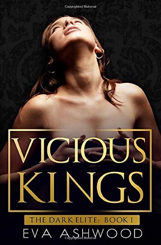 Vicious Kings: A Dark Mafia Romance (The Dark Elite)