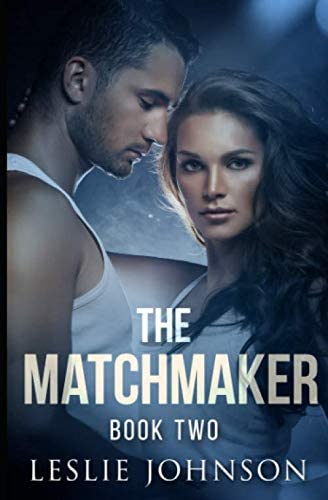 The Matchmaker: Book Two