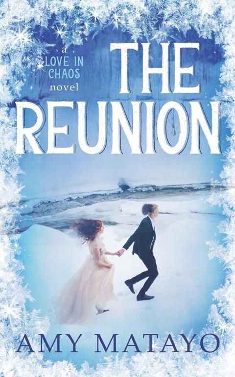 The Reunion (Love in Chaos)