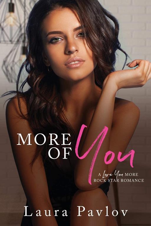 More of You (A Love You More Rock Star Romance)