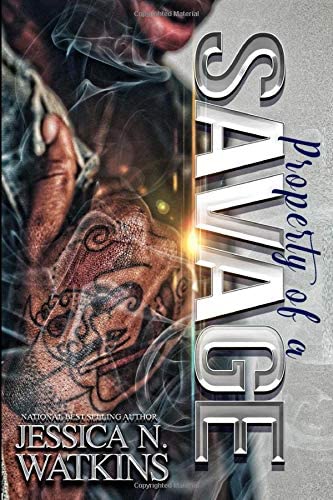 Property of a Savage: A STANDALONE NOVEL