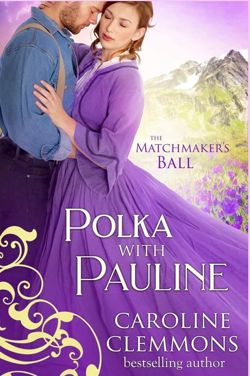 Polka With Pauline (The Matchmaker&rsquo;s Ball)