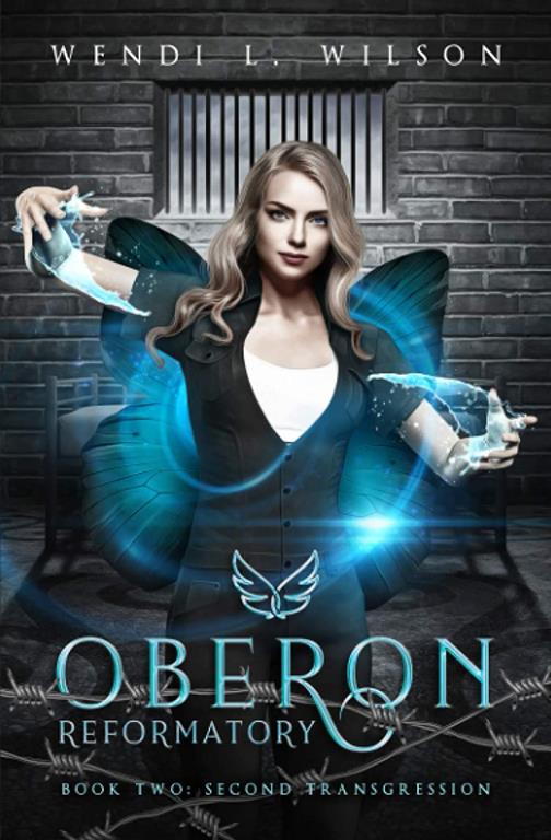 Oberon Reformatory Book Two: Second Transgression