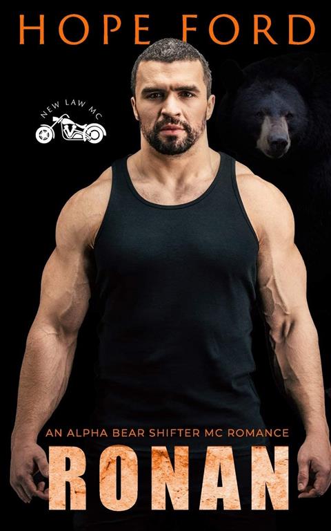 Ronan: An Alpha Bear Shifter MC Romance (New Law MC)