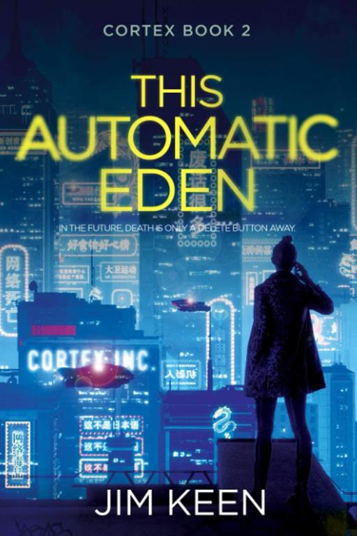 This Automatic Eden: A New York 2055 Cyberpunk Story (2) (Cortex)