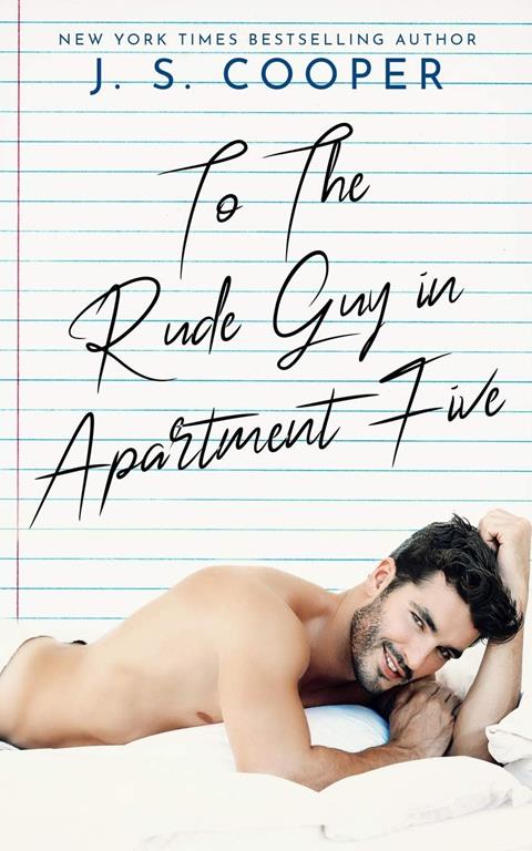 To The Rude Guy in Apartment Five (The Inappropriate Bachelors)