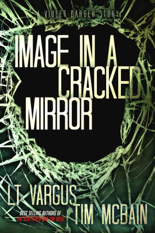 Image in a Cracked Mirror: A Violet Darger Novella