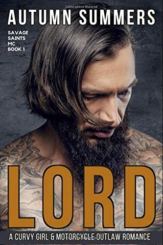Lord: MC and Curvy Girl Romance (Savage Saints MC)