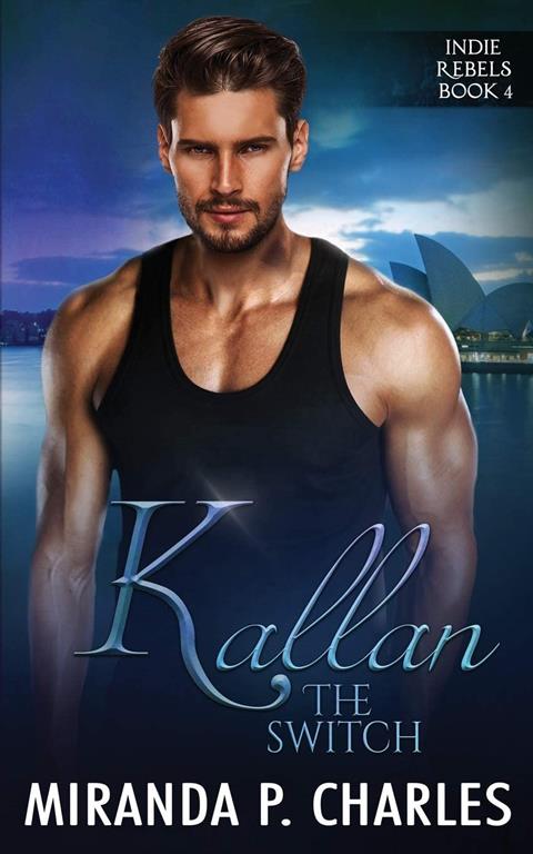 Kallan: The Switch (Indie Rebels Book 4)