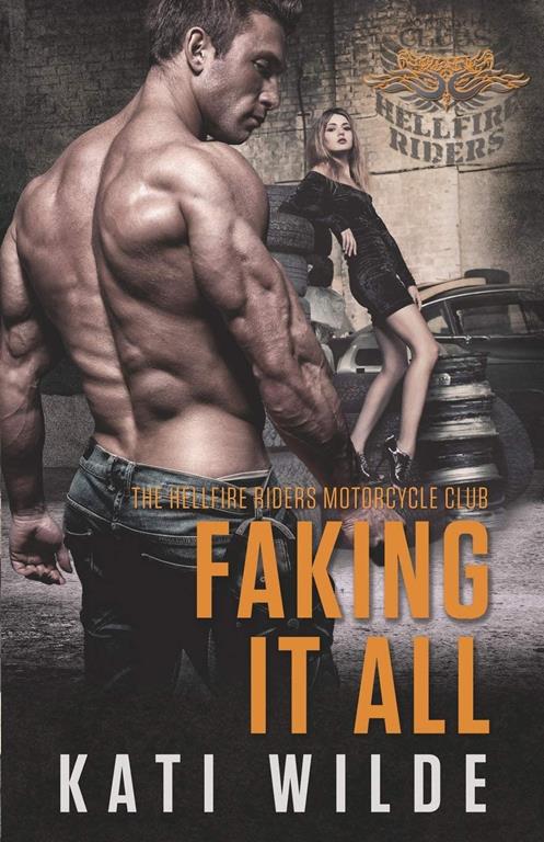 Faking It All (The Hellfire Riders)