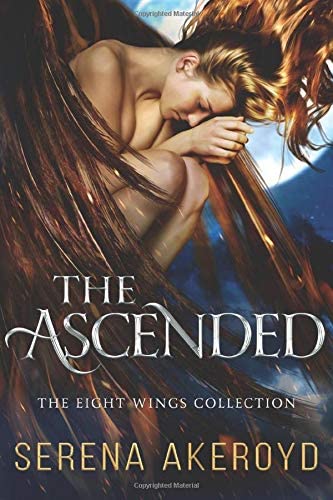 The Ascended: A PNR, Academy, Why Choose Romance (The Eight Wings Collection)