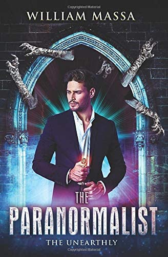 The Paranormalist 4: The Unearthly