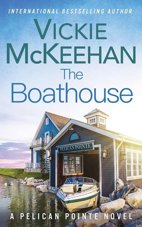 The Boathouse (A Pelican Pointe Novel)