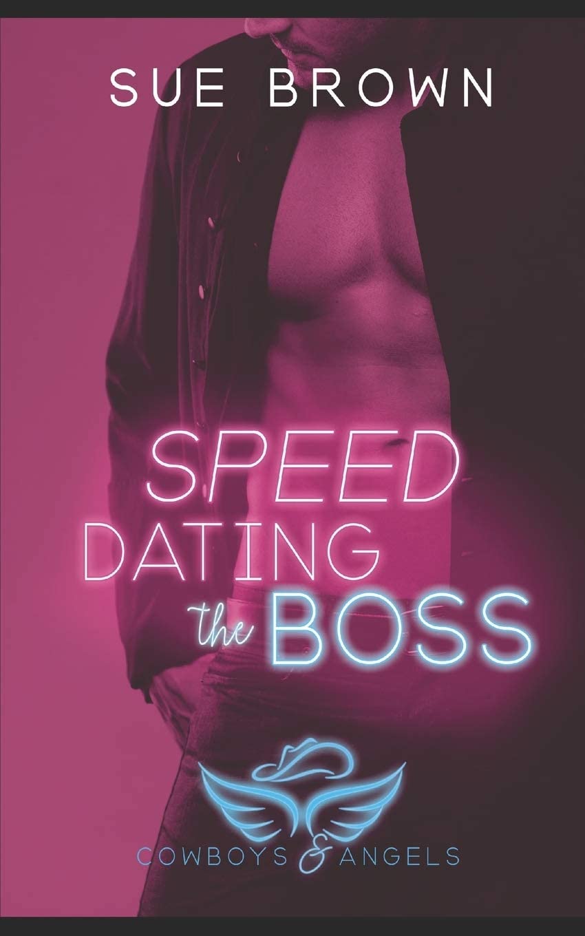 Speed Dating the Boss: Cowboys and Angels #1