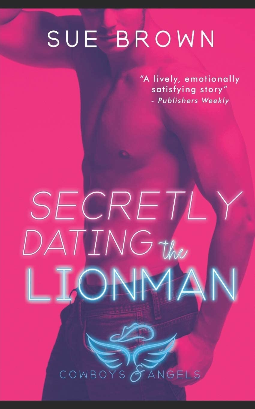 Secretly Dating the Lionman: Cowboys and Angels #2