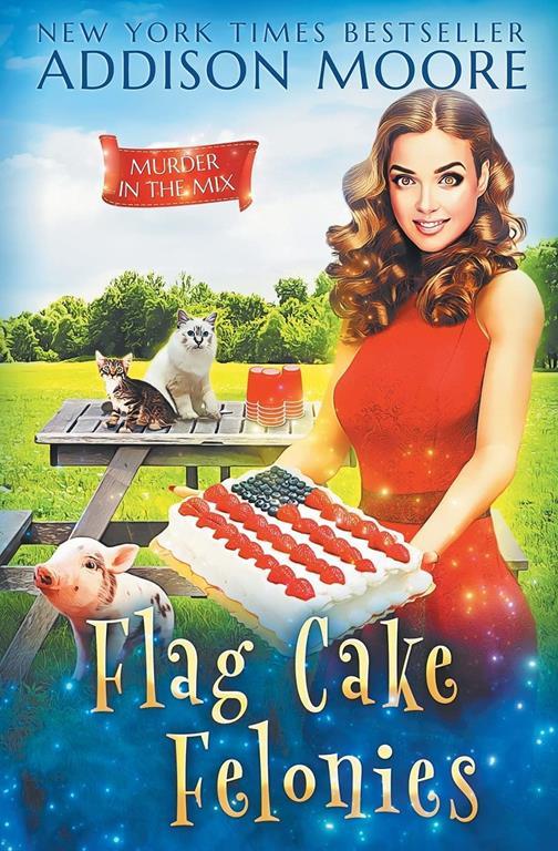 Flag Cake Felonies (MURDER IN THE MIX)