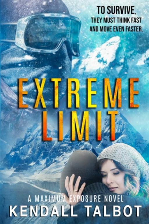 Extreme Limit: Action-Packed Romantic Suspense (Maximum Exposure)