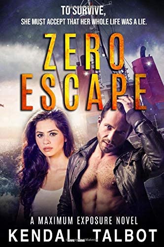 Zero Escape: Action-Packed Romantic Suspense (Maximum Exposure)