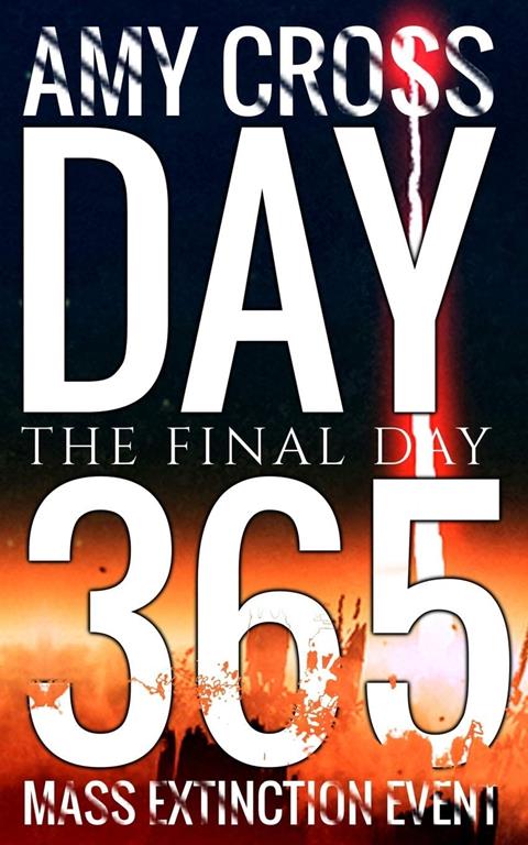 Day 365: The Final Day (Mass Extinction Event)