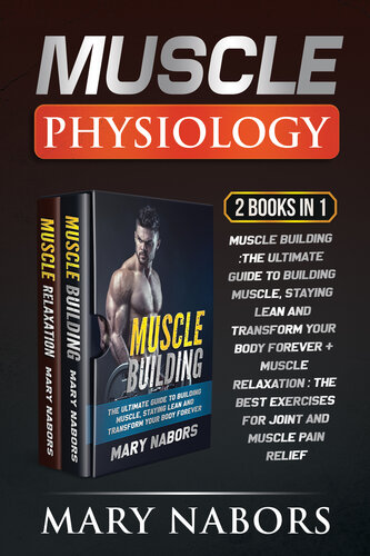 Muscle Physiology (2 Books in 1)