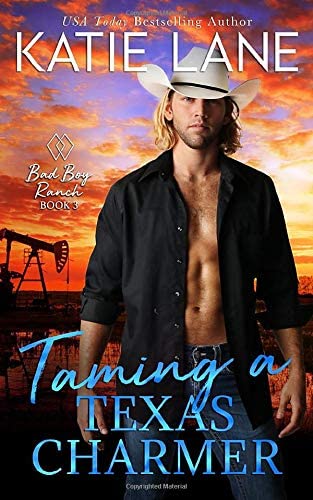 Taming a Texas Charmer (Bad Boy Ranch Novella)