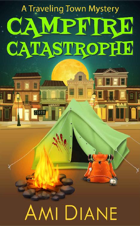Campfire Catastrophe (A Traveling Town Mystery, Book 7)