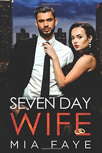 Seven Day Wife: A Fake Marriage Office Romance