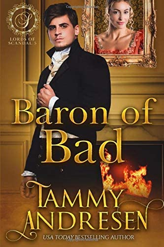 Baron of Bad: Regency Romance (Lords of Scandal)