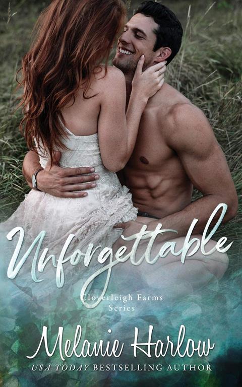 Unforgettable (Cloverleigh Farms Series)