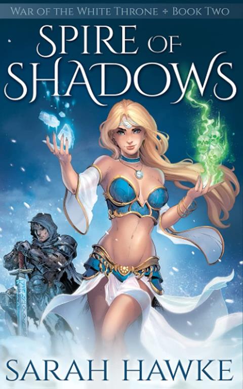 Spire of Shadows (War of the White Throne)