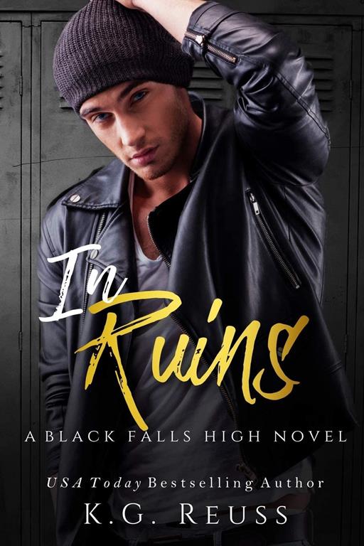 In Ruins (A Black Falls High Novel)