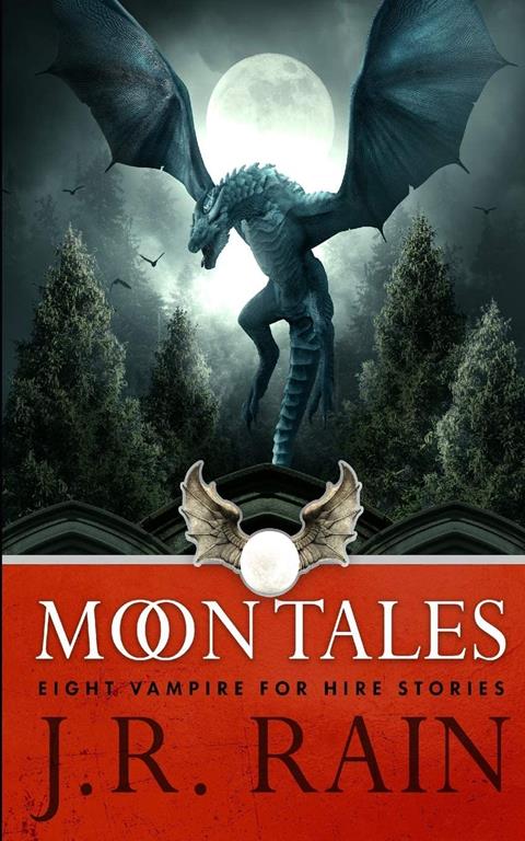 Moon Tales: Eight Vampire for Hire Stories (Samantha Moon Short Stories)