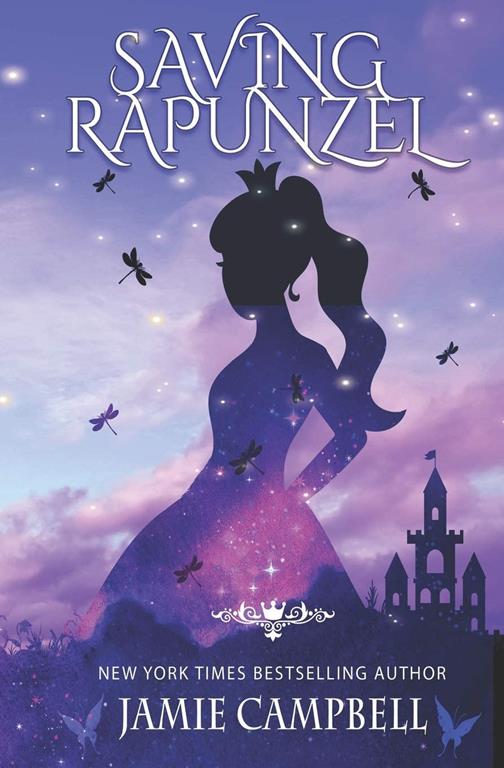 Saving Rapunzel (The Fairy Tales Retold Series)